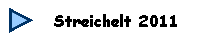 Streichelt 2011