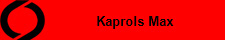 Kaprols Max